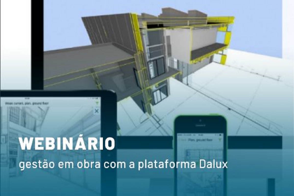 Webinário “Gestão em obra com a plataforma Dalux”